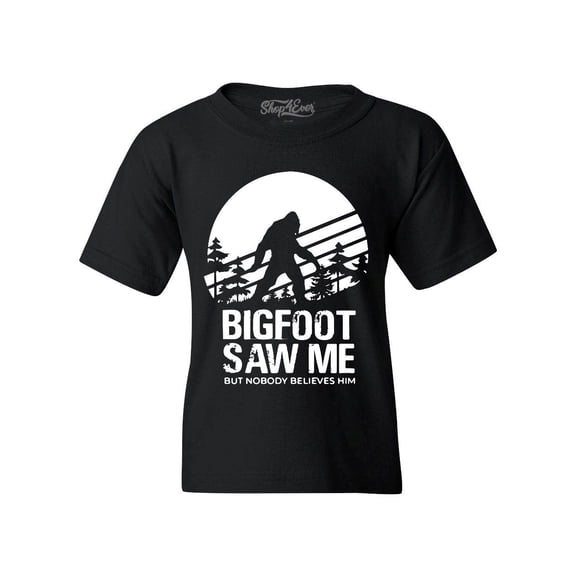 Shop4Ever Kids Bigfoot Saw Me But Nobody Believes Him Graphic Child's Youth T-Shirt Medium Black