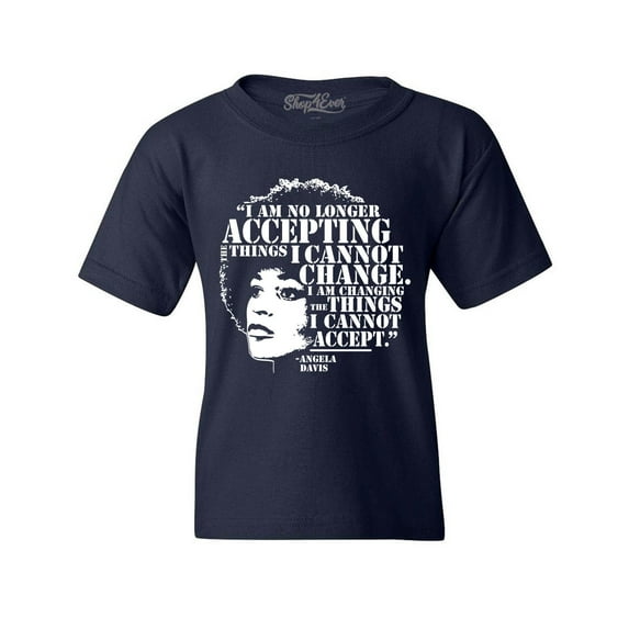 Shop4Ever Kids Changing The Things I Cannot Accept Angela Davis Graphic Child's Youth T-Shirt X-Large Navy Blue