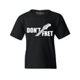 thumbnail image 1 of Shop4Ever Kids Don't Fret Guitar Musician  Graphic Child's Youth T-Shirt Medium Black, 1 of 4