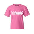 thumbnail image 1 of Shop4Ever Kids Forever Trump Graphic Child's Youth T-Shirt X-Small Azalea Pink, 1 of 4