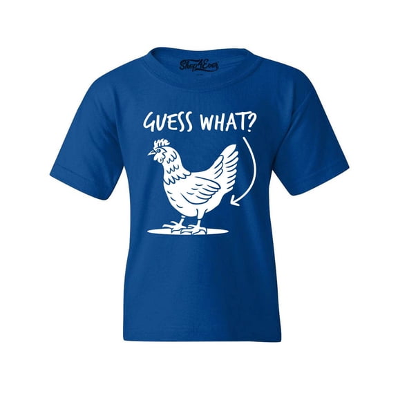 Shop4Ever Kids Guess What? Chicken Butt Graphic Child's Youth T-Shirt Small Royal Blue