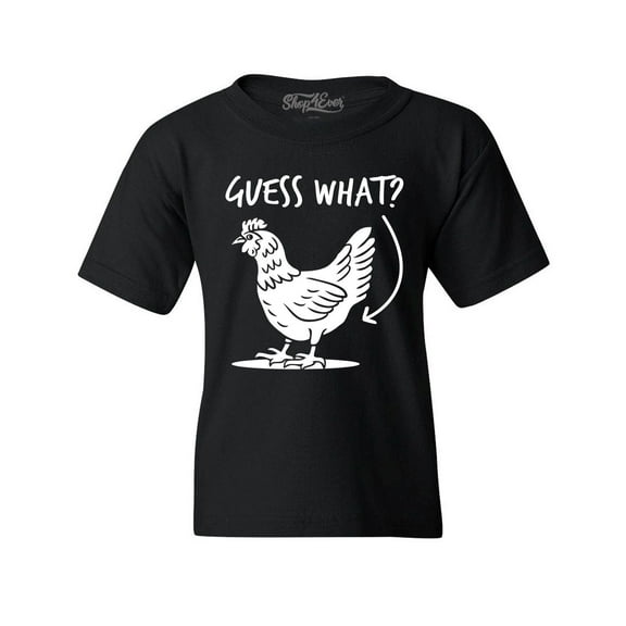 Shop4Ever Kids Guess What? Chicken Butt Graphic Child's Youth T-Shirt X-Small Black