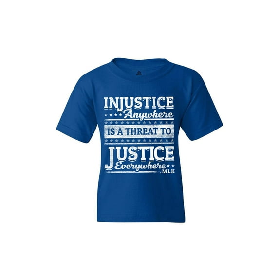 Shop4Ever Kids Injustice Anywhere is a Threat to Justice MLK Graphic Child's Youth T-Shirt X-Large Royal Blue