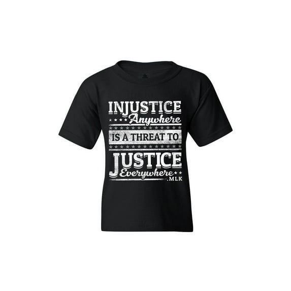 Shop4Ever Kids Injustice Anywhere is a Threat to Justice MLK Graphic Child's Youth T-Shirt X-Small Black