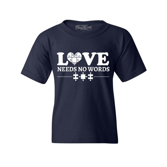 Shop4Ever Kids Love Needs No Words Autism Awareness Graphic Child's Youth T-Shirt Medium Navy Blue
