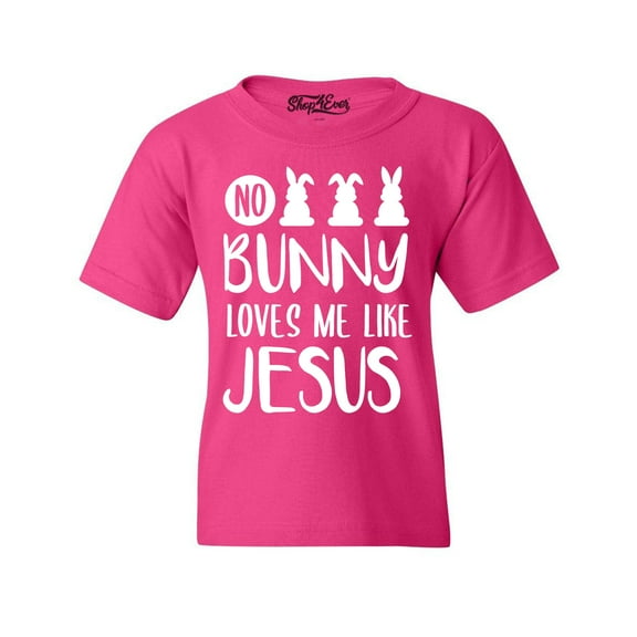 Shop4Ever Kids No Bunny Loves Me Like Jesus Easter  Graphic Child's Youth T-Shirt Large Heliconia Pink