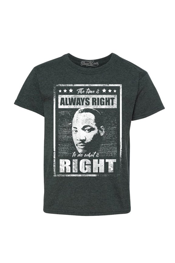 Kids The Time is Always Right to Do What is Right MLK Graphic Child's Youth T-Shirt Large Dark Heather