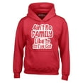 thumbnail image 1 of Shop4Ever Men's Ain't No Family Like The One I've Got Reunion Hooded Sweatshirt Hoodie XXX-Large Red, 1 of 5