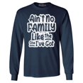 thumbnail image 1 of Shop4Ever Men's Ain't No Family Like The One I've Got Reunion Long Sleeve Shirt Large Navy, 1 of 5