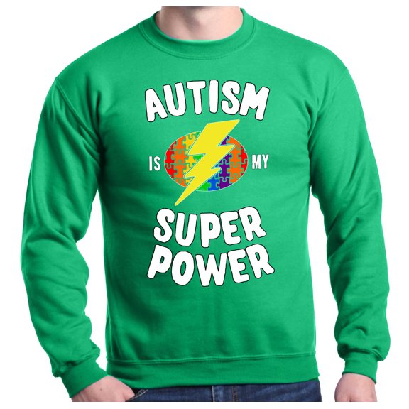 Shop4Ever Men's Autism Is My Super Power Autism Awareness Crewneck Sweatshirt X-Large Irish Green