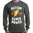 thumbnail image 1 of Shop4Ever Men's Autism Is My Super Power Autism Awareness Long Sleeve Shirt XXX-Large Charcoal, 1 of 5