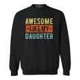 thumbnail image 1 of Shop4Ever Men's Awesome Like My Daughter Crewneck Sweatshirt X-Large Black, 1 of 5