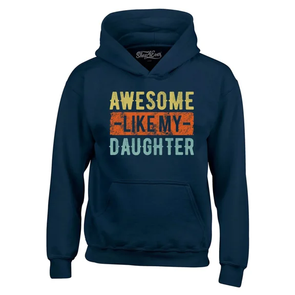 Shop4Ever Men's Awesome Like My Daughter Hooded Sweatshirt Hoodie Large Navy