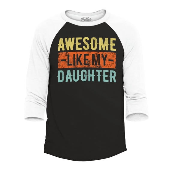 Shop4Ever Men's Awesome Like My Daughter Raglan Baseball Shirt Small Black/White