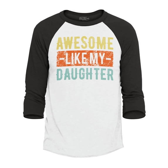 Shop4Ever Men's Awesome Like My Daughter Raglan Baseball Shirt XX-LargeWhite/Black