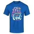thumbnail image 1 of Shop4Ever Men's Be Still and Know That I Am God Psalm 46:10 Graphic T-shirt XX-Large Royal Blue, 1 of 5