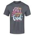 thumbnail image 1 of Shop4Ever Men's Be Still and Know That I Am God Psalm 46:10 Graphic T-shirt XXXX-Large Charcoal, 1 of 5