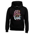 thumbnail image 1 of Shop4Ever Men's Be Still and Know That I Am God Psalm 46:10 Hooded Sweatshirt Hoodie X-Large Black, 1 of 5