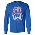 thumbnail image 1 of Shop4Ever Men's Be Still and Know That I Am God Psalm 46:10 Long Sleeve Shirt Large Royal Blue, 1 of 5