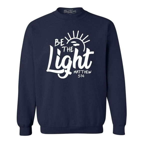 Shop4Ever Men's Be The Light Matthew 5:14 Crewneck Sweatshirt X-Large Navy