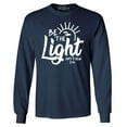 thumbnail image 1 of Shop4Ever Men's Be The Light Matthew 5:14 Long Sleeve Shirt Medium Navy, 1 of 5