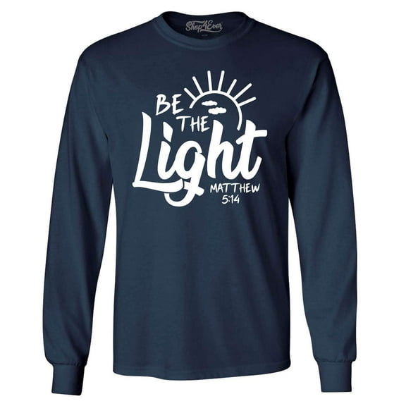 Shop4Ever Men's Be The Light Matthew 5:14 Long Sleeve Shirt Small Navy