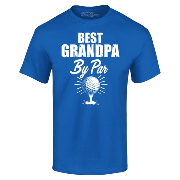 Shop4Ever Men's Best Grandpa By Par Golf Father's Day Graphic T-shirt Medium Royal Blue