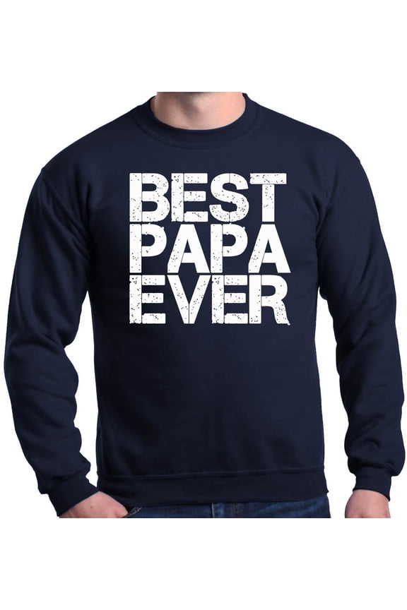 Men's Best Papa Ever Bold Font Father's Day Crewneck Sweatshirt X-Large Navy