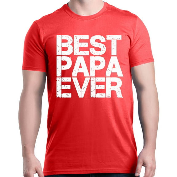 Shop4Ever Men's Best Papa Ever Bold Font Father's Day Graphic T-shirt X-Large Red
