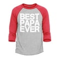 thumbnail image 1 of Shop4Ever Men's Best Papa Ever Gift for Dad Raglan Baseball Shirt Small Heather Grey/Red, 1 of 4