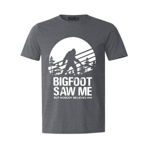 Shop4Ever Men's Bigfoot Saw Me But Nobody Believes Him Graphic T-shirt X-Large Dark Heather