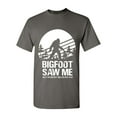 thumbnail image 1 of Shop4Ever Men's Bigfoot Saw Me But Nobody Believes Him Graphic T-shirt XXXX-Large Charcoal, 1 of 5