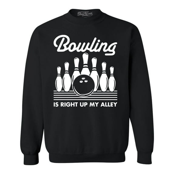 Shop4Ever Men's Bowling is Right Up My Alley Bowler Crewneck Sweatshirt Large Black