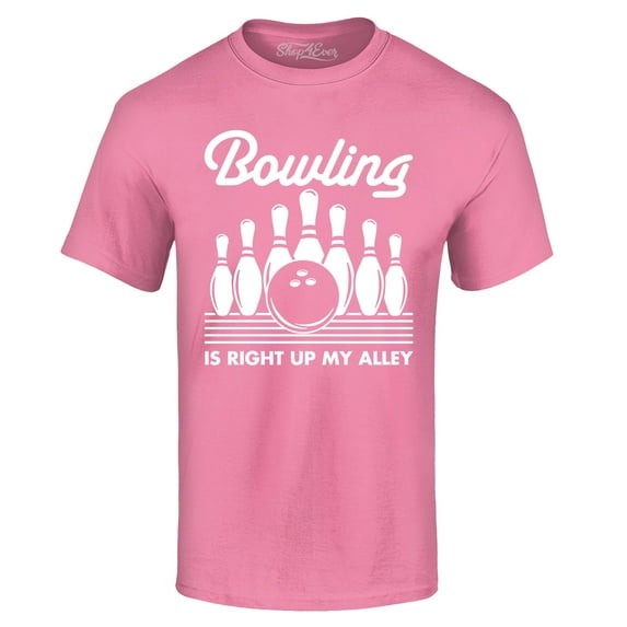 Shop4Ever Men's Bowling is Right Up My Alley Bowler Graphic T-shirt Small Azalea Pink