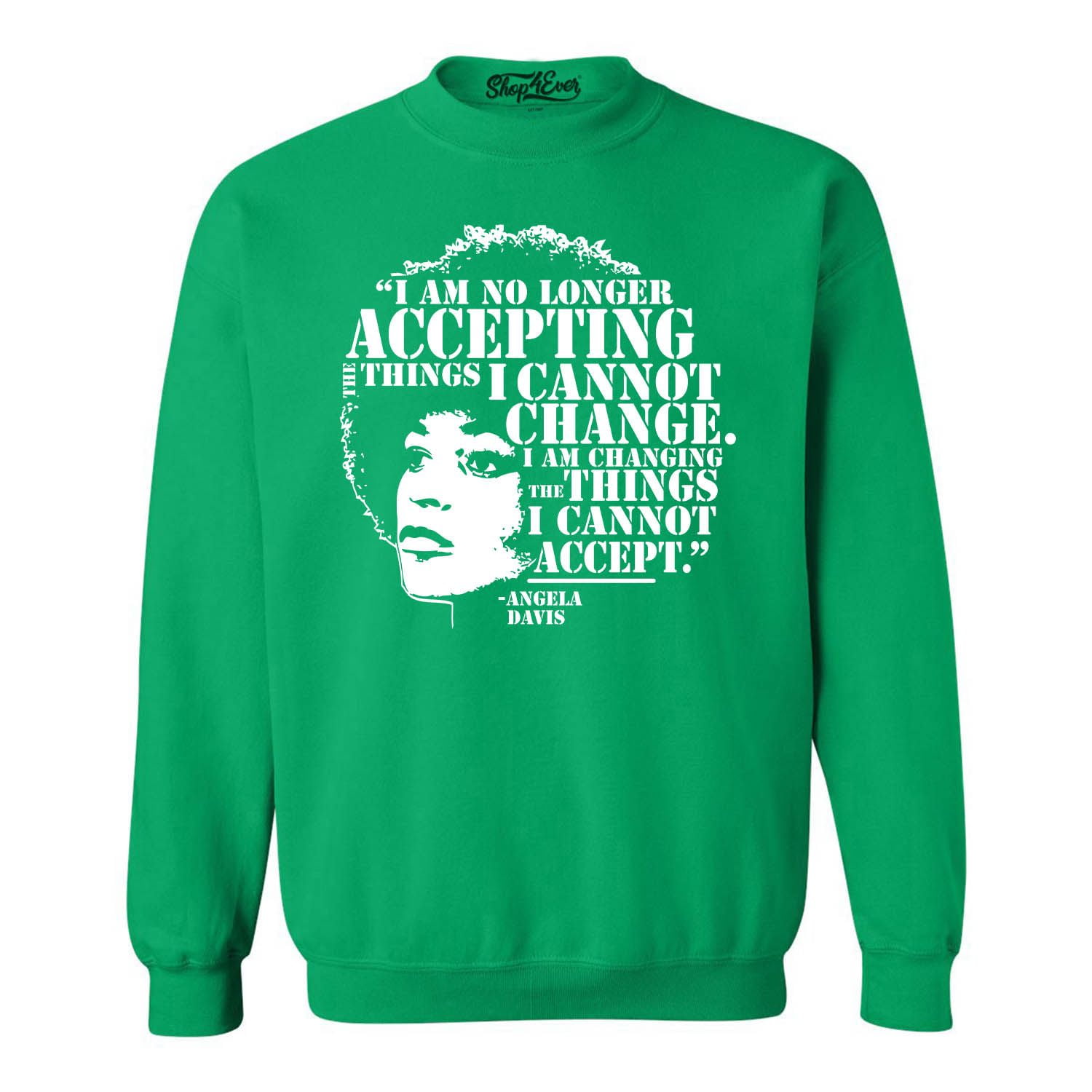 Shop4Ever Men s Changing The Things I Cannot Accept Angela Davis