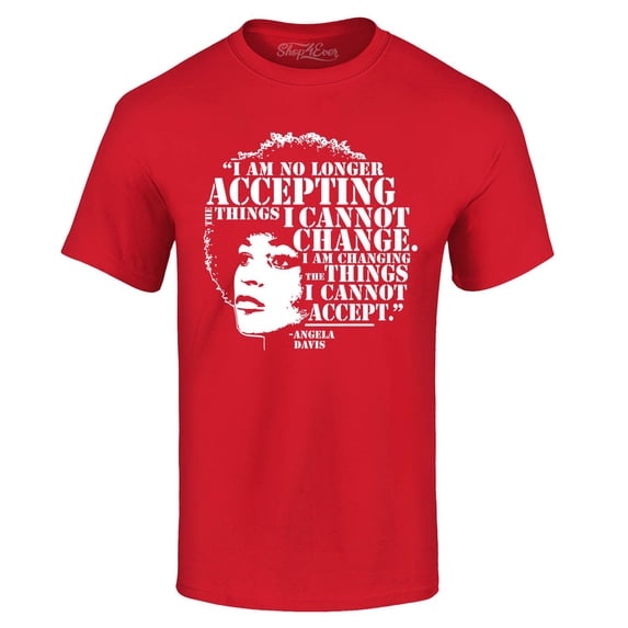 Shop4Ever Men's Changing The Things I Cannot Accept Angela Davis Graphic T-shirt XXXXX-Large Red