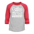 thumbnail image 1 of Shop4Ever Men's Coffee Makes Me Feel Less Murdery Raglan Baseball Shirt X-Small Heather Grey/Red, 1 of 4