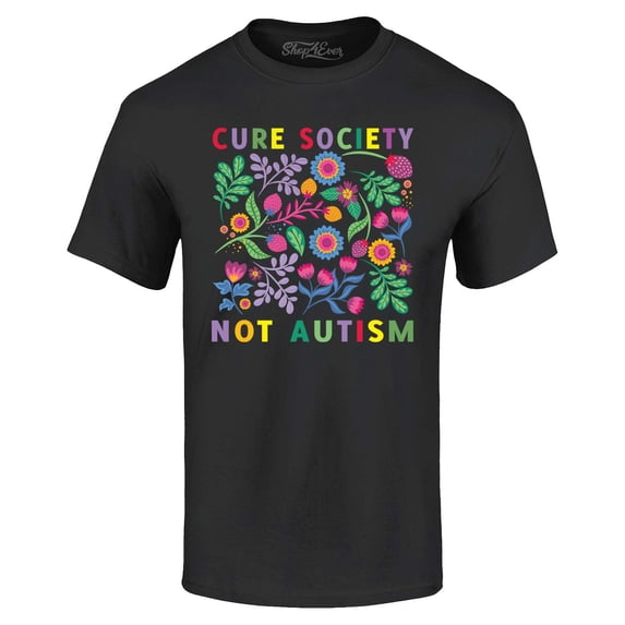 Shop4Ever Men's Cure Society Not Autism Florals Flowers Graphic T-shirt XXXX-Large Black