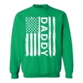 thumbnail image 1 of Shop4Ever Men's Daddy American Flag Crewneck Sweatshirt XX-Large Irish Green, 1 of 5