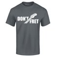 thumbnail image 1 of Shop4Ever Men's Don't Fret Guitar Musician  Graphic T-shirt Large Charcoal, 1 of 5