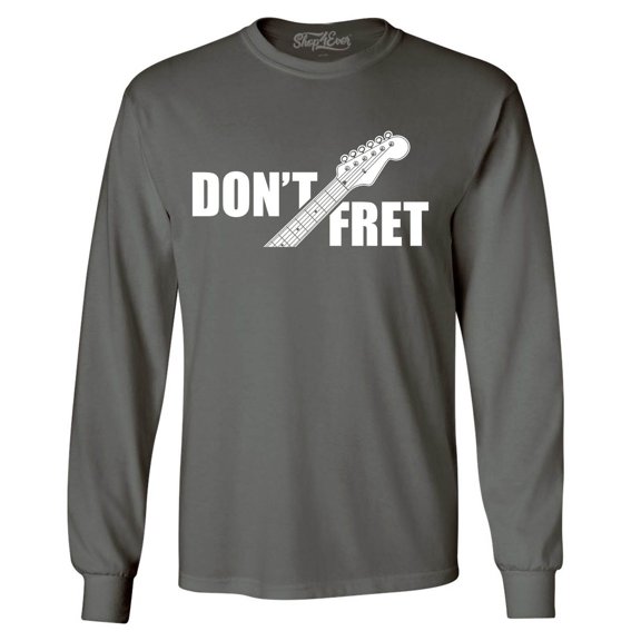 Shop4Ever Men's Don't Fret Guitar Musician  Long Sleeve Shirt Small Charcoal