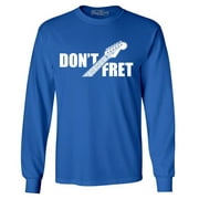 Shop4Ever Men's Don't Fret Guitar Musician  Long Sleeve Shirt XXX-Large Royal Blue