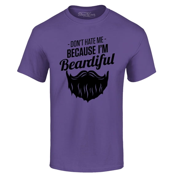 Shop4Ever Men's Don't Hate Me Because I'm Beardiful Funny Graphic T-shirt Medium Purple