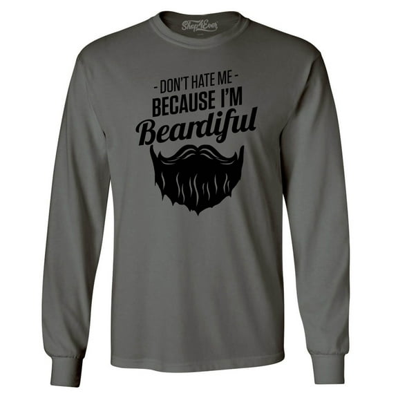 Shop4Ever Men's Don't Hate Me Because I'm Beardiful Funny Long Sleeve Shirt Small Charcoal