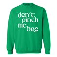 thumbnail image 1 of Shop4Ever Men's Don't Pinch Me Bro St. Patrick's Day Crewneck Sweatshirt Small Irish Green, 1 of 5