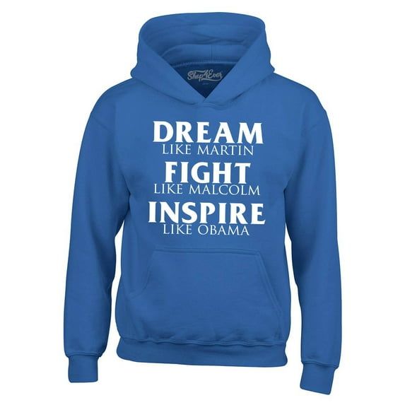 Shop4Ever Men's Dream Like Martin Fight Like Malcolm Inspire Like Obama Hooded Sweatshirt Hoodie X-Large Royal Blue