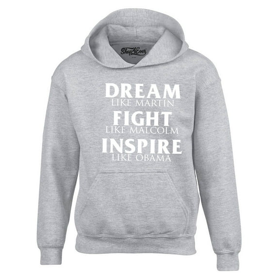 Shop4Ever Men's Dream Like Martin Fight Like Malcolm Inspire Like Obama Hooded Sweatshirt Hoodie X-Large Sports Grey