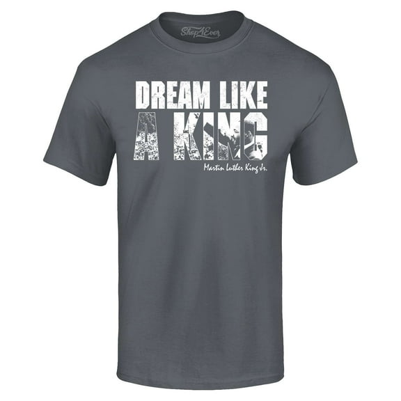 Shop4Ever Men's Dream Like a King Martin Luther King Jr. MLK Graphic T-shirt Large Black