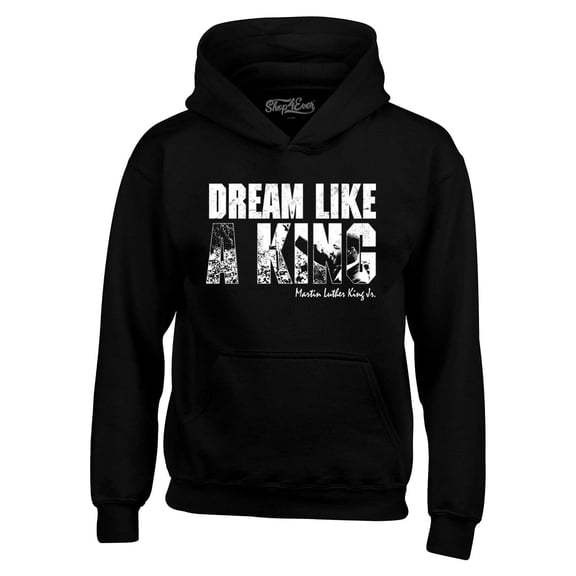 Shop4Ever Men's Dream Like a King Martin Luther King Jr. MLK Hooded Sweatshirt Hoodie Small Black