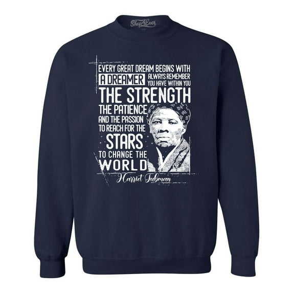 Shop4Ever Men's Dreamer Change The World Quote Harriet Tubman Crewneck Sweatshirt XX-Large Navy